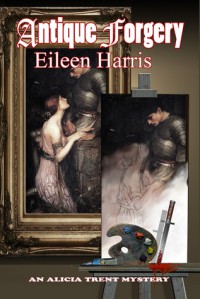 Antique Forgery (Alicia Trent #2) - Eileen  Harris