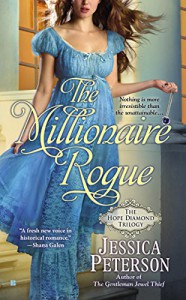 The Millionaire Rogue (The Hope Diamond Trilogy) - Jessica Peterson