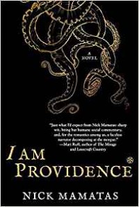 I Am Providence - Nick Mamatas