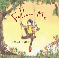 Follow Me - Tricia Tusa