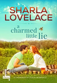 A Charmed Little Lie - Sharla Lovelace