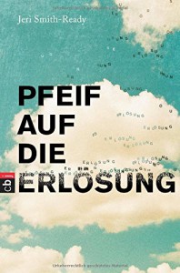 Pfeif auf die Erlösung - Jeri Smith-Ready, Tanja Ohlsen