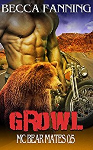 Growl (BBW Bear Shifter MC Romance) (MC Bear Mates Book 0) - Becca Fanning