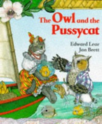 The Owl and the Pussycat - Edward Lear, Jan Brett