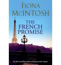 The French Promise - Fiona McIntosh