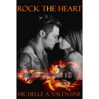 Rock the Heart (Black Falcon, #1) - Michelle A. Valentine