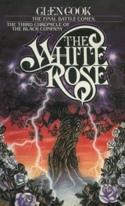 The White Rose: A Novel of the Black Company - Glen Cook