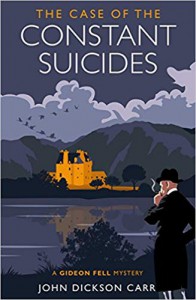 The Case of the Constant Suicides - John Dickson Carr