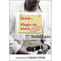Magic at Work - Sotia Lazu