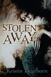 Stolen Away - Kristin Dearborn