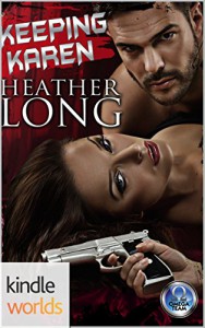 The Omega Team: Keeping Karen (Kindle Worlds Novella) - Heather Long