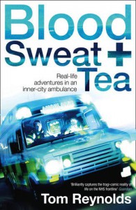 Blood, Sweat and Tea - Tom Reynolds