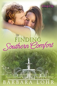 Finding Southern Comfort: A Heartwarming Prequel (Windy City Romance) - Barbara Lohr