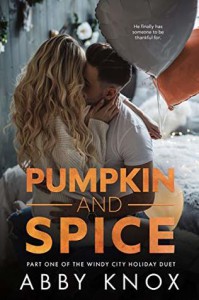 Pumpkin and  spice   - abby  knox