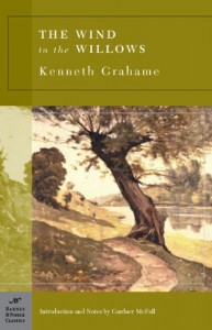 The Wind in the Willows (Barnes & Noble Classics Series) - Kenneth Grahame, Gardner McFall