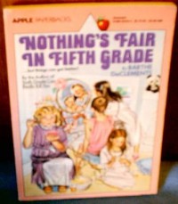 Nothing's Fair in Fifth Grade - Barthe DeClements