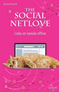 The Social Netlove - Liebe ist niemals offline - Jenna Strack, David Tondl