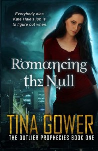 Romancing the Null (The Outlier Prophecies ) (Volume 1) - Tina Gower