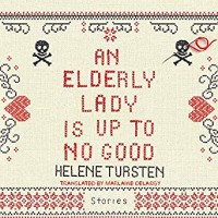 An Elderly Lady Is Up To No Good - Helene Tursten, Suzanne Toren