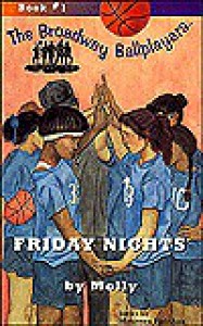 Friday Nights by Molly (Book #1 of The Broadway Ba - Maureen Holohan