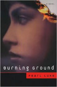 Burning Ground - Pearl Luke