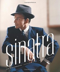 Sinatra: The Photographs - Andrew Howick, Barbara Sinatra