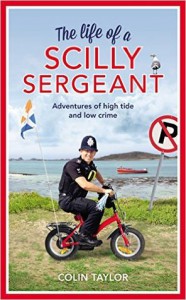 The Life of a Scilly Sergeant - Colin  Taylor