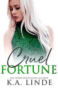 Cruel Fortune (Cruel #2) - K.A. Linde