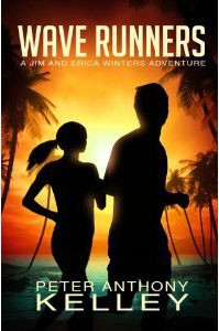 Wave Runners (Jim and Erica Winters Adventure #2) - Peter Anthony Kelley