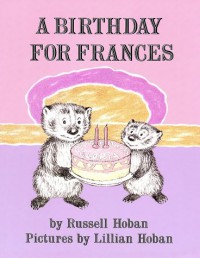 A Birthday for Frances - Russell Hoban, Lillian Hoban
