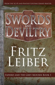 Swords and Deviltry - Fritz Leiber