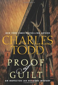 Proof of Guilt - Charles Todd