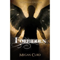 Forbidden (The Guardian Chronicles, #1) - Megan Curd