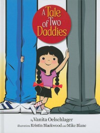 A Tale of Two Daddies - Vanita Oelschlager