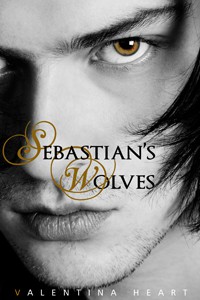 Sebastian's Wolves - Valentina Heart