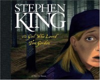 The Girl Who Loved Tom Gordon: A Pop-up Book (Novelty Book) - Kees Moerbeek, Stephen King