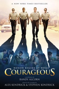 Courageous - Alex Kendrick, Stephen Kendrick, Randy Alcorn