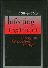 Infecting the Treatment - Gilbert Cole