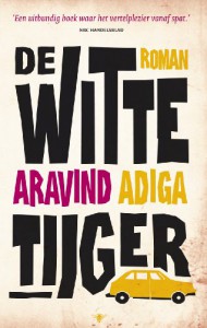 De witte tijger / druk 1 - A. Adiga