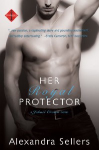 Her Royal Protector (a Johari Crown Novel) (Entangled Indulgence) - Alexandra Sellers