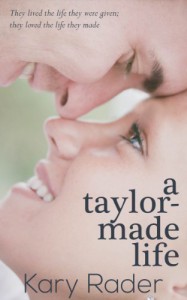 A Taylor-Made Life - Kary Rader