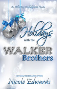 Holidays with the Walker Brothers - Nicole Edwards