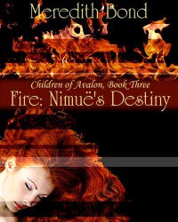 Fire: Nimue's Destiny (Children of Avalon) - Meredith Bond