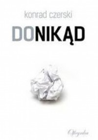 Donikąd - Konrad Czerski