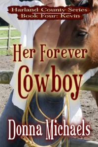 Her Forever Cowboy (Harland County Series) - Donna Michaels