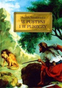 W pustyni i w puszczy - Henryk Sienkiewicz