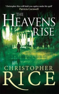 The Heavens Rise - Christopher Rice