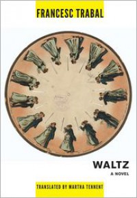 Waltz (Catalan Literature) - Francesc Trabal, Martha Tennent