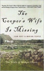 The Cooper's Wife Is Missing: The Trials Of Bridget Cleary - Joan Hoff, Marian Yeates, Marian Yates