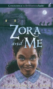 Zora and Me - Victoria Bond;T. R. Simon